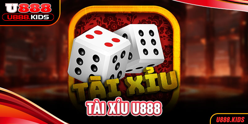 Tài xỉu U888